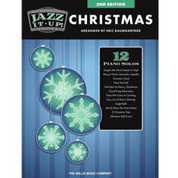 Piano Eric Baumgartner's Jazz It Up! Christmas 2nd Edition