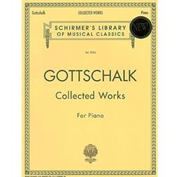 Piano Gottschalk Collected Works Solo Piano