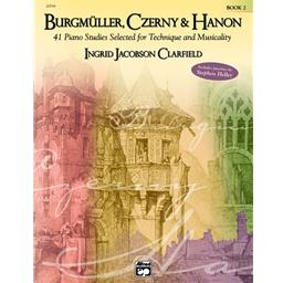 Piano Burgmuller, Czerny & Hanon: 41 Piano Studies Selected for Technique and Musicality, Book 2