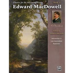 Piano MacDowell Classics For The Advancing Pianist Book 1