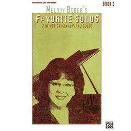 Piano Bober Melody's Favorite Solos Book 3 Solo Piano