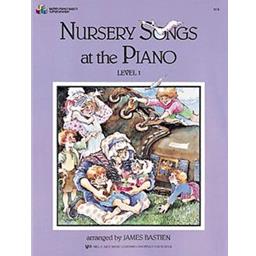 Bastien Piano Basics Nursery Songs At The Piano Level 1