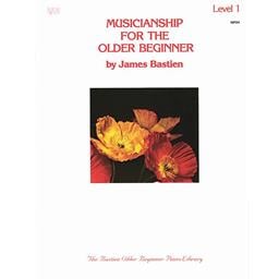 Musicianship For The Older Beginner Level 1