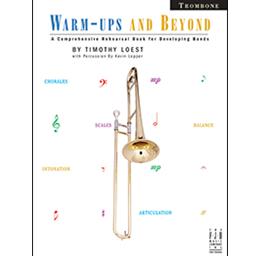 Trombone Warm-ups and Beyond