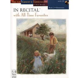 Piano In Recital with All-Time Favorites Book 2 CD Included