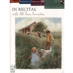 Piano In Recital with All-Time Favorites Book 6 CD Included