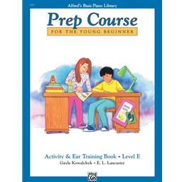 Piano Prep Course For The Young Beginner Activity & Ear Training Book Level E