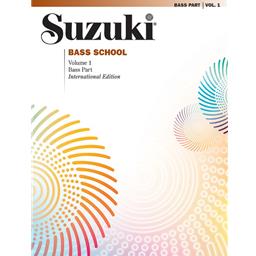 Bass Suzuki Bass School Volume 1