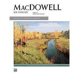 Piano MacDowell Six Fancies Op. 7 Solo Piano