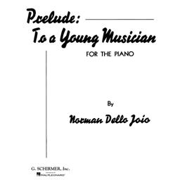 Piano Joio Prelude To A Young Musician Solo Piano