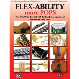 Alto - Baritone Saxophone Flex-Ability: More Pops