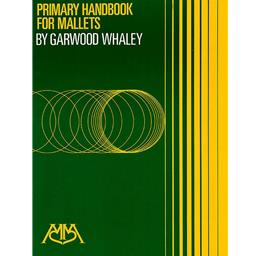 Percussion Mallets Primary Handbook