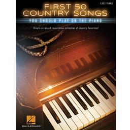 Piano First 50 Country Songs You Should Play