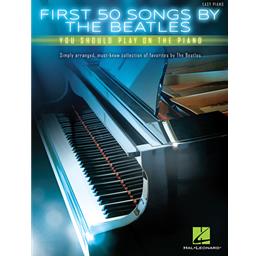 Piano First 50 Beatles Songs You Should Play