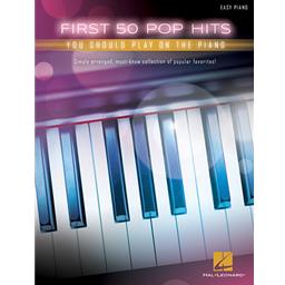 Piano First 50 Pop Hits You Should Play