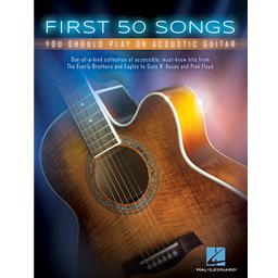 Guitar First 50 Acoustic Songs You Should Play