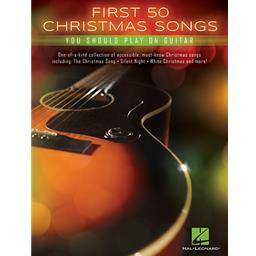 Guitar First 50 Christmas Songs You Should Play