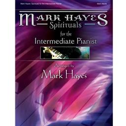 Piano Spirituals for the Intermediate Pianist