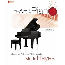 Piano The Art of the Piano Volume 2: Masterful Solos for Christmas