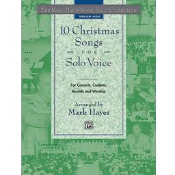 Vocals Hayes 10 Christmas Songs for Solo Voice Medium High