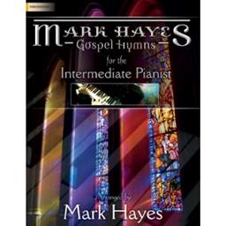 Piano Gospel Hymns for the Intermediate Pianist