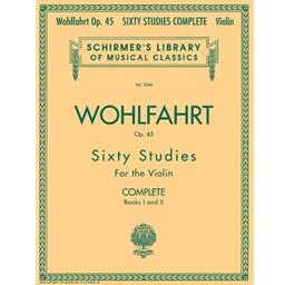 Violin Schirmer Library of Classics Volume 2046 Wohlfahrt 60 Studies OP.45 COMPLETE