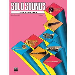 Clarinet Solo Sounds Levels 3-5 Vol 1