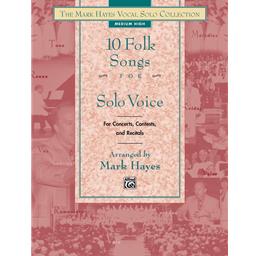 Vocals 10 Folk Songs for Solo Voice Medium Low