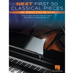 Piano First 50 Classical Pieces You Should Play Next