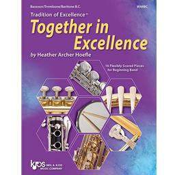 Bassoon/Trombone/Baritone BC Tradition of Excellence: Together in Excellence