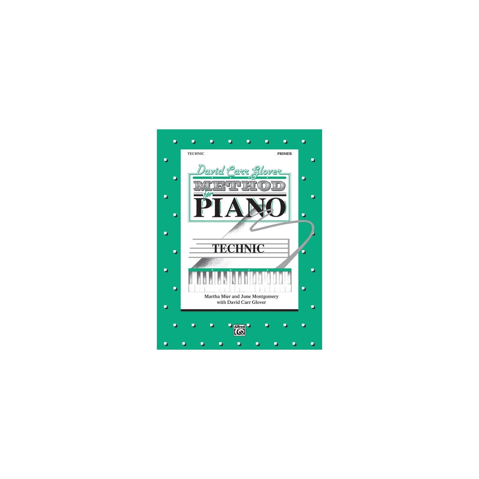 David Carr Glover Method For Piano - Technic Primer Level