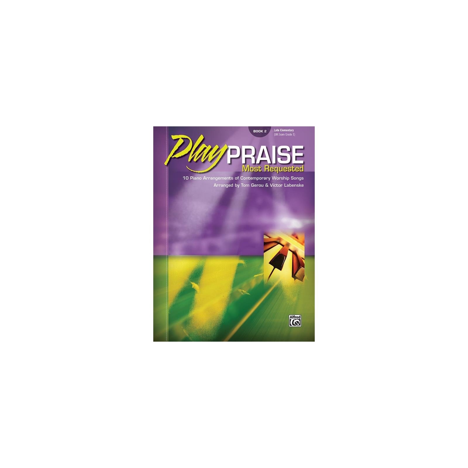 Piano Play Praise Most Requested Book 2