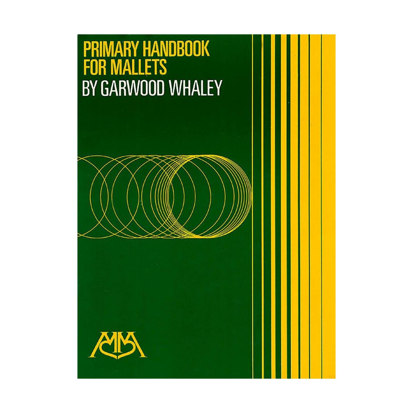 Percussion Mallets Primary Handbook